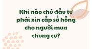 Khi nào chủ đầu tư phải xin cấp sổ hồng cho người mua chung cư?
