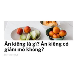 Ăn kiêng là gì? Ăn kiêng có giảm mỡ không?