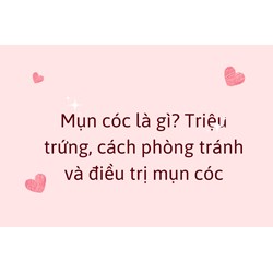 Mụn cóc là gì? Triệu trứng, cách phòng tránh và điều trị mụn cóc