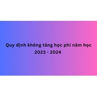 Quy định không tăng học phí cho năm năm học mới
