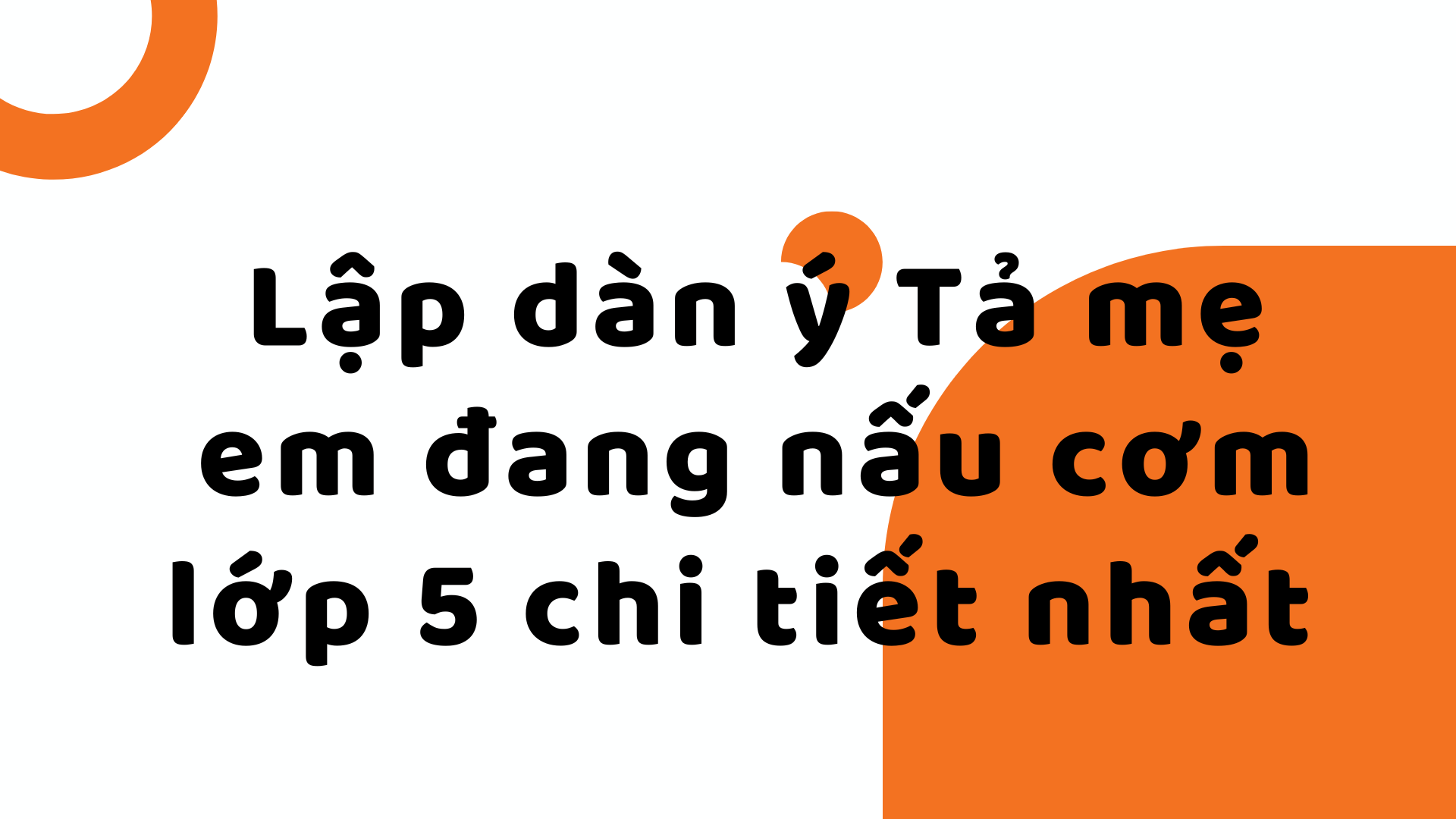 Bài văn mẫu 10: Mẹ trong bếp và niềm tự hào của con