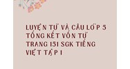 Luyện từ và câu lớp 5 Tổng kết vốn từ trang 151 Sgk Tiếng Việt tập 1