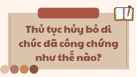 Thủ tục hủy bỏ di chúc đã công chứng như thế nào?