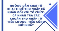 Hướng dẫn khai Tờ khai thuế thu nhập cá nhân đối với tổ chức, cá nhân trả các khoản thu nhập từ tiền lương, tiền công mới nhất