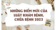 Những điểm mới của Luật Khám bệnh, chữa bệnh 2023