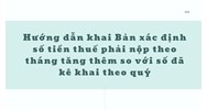 Hướng dẫn khai Bản xác định số tiền thuế phải nộp theo tháng tăng thêm so với số đã kê khai theo quý