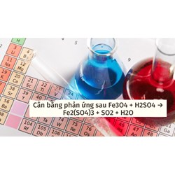 Cân bằng phản ứng sau Fe3O4 + H2SO4 → Fe2(SO4)3 + SO2 + H2O