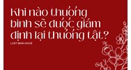 Khi nào thương binh sẽ được giám định lại thương tật?