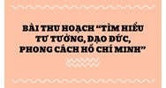 Bài thu hoạch “Tìm hiểu tư tưởng, đạo đức, phong cách Hồ Chí Minh”