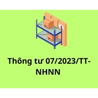 Đã có Thông tư 07/2023/TT-NHNN sửa đổi Thông tư quy định nhập khẩu hàng hóa phục vụ hoạt động in, đúc tiền của NHNN Việt Nam