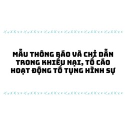 Mẫu Thông báo và chỉ dẫn trong khiếu nại, tố cáo hoạt động tố tụng hình sự