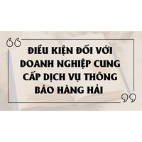 Điều kiện đối với doanh nghiệp cung cấp dịch vụ thông báo hàng hải