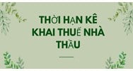 Thời hạn kê khai thuế nhà thầu