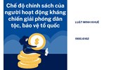Chế độ chính sách của người hoạt động kháng chiến giải phóng dân tộc, bảo vệ tổ quốc