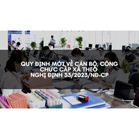 Quy định mới về cán bộ, công chức cấp xã theo Nghị định 33/2023/NĐ-CP