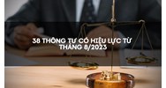 Danh sách 38 Thông tư mới có hiệu lực từ tháng 8/2023