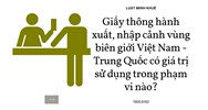 Giấy thông hành xuất, nhập cảnh vùng biên giới Việt Nam - Trung Quốc có giá trị sử dụng trong phạm vi nào?