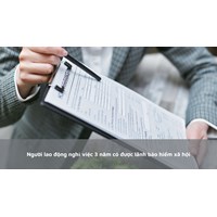 Người lao động nghỉ việc 3 năm có được lãnh bảo hiểm xã hội