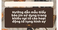 Hướng dẫn mẫu Giấy báo tin sử dụng trong khiếu nại tố cáo hoạt động tố tụng hình sự