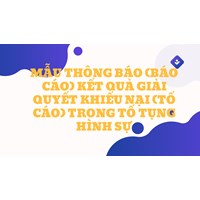 Mẫu Thông báo (báo cáo) kết quả giải quyết khiếu nại (tố cáo) trong tố tụng hình sự