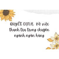 Mẫu QUYẾT ĐỊNH về việc thanh tra trong chuyên ngành ngân hàng