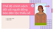 Chế độ chính sách đối với người đồng bào dân tộc thiểu số