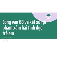 Công văn 68 về xét xử tội phạm xâm hại tình dục trẻ em
