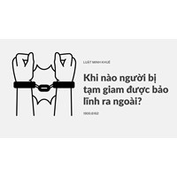 Khi nào người bị tạm giam được bảo lĩnh ra ngoài?