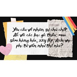Yêu cầu về nhân sự chủ chốt đối với các loại gói thầu: mua sắm hàng hóa, xây lắp, dịch vụ phi tư vấn như thế nào?