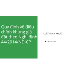 Quy định về điều chỉnh khung giá đất theo Nghị định 44/2014/NĐ-CP