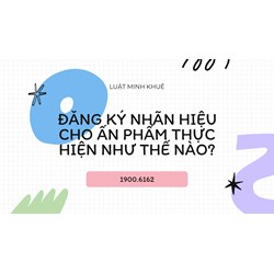 Đăng ký nhãn hiệu cho ấn phẩm thực hiện như thế nào?