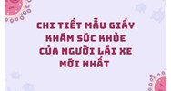 Chi tiết mẫu giấy khám sức khỏe của người lái xe mới nhất