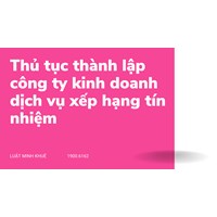 Thủ tục thành lập công ty kinh doanh dịch vụ xếp hạng tín nhiệm