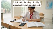 Giải bài toán bằng cách lập phương trình dạng năng suất