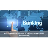 Mẫu Quyết định thanh tra sửa đổi, bổ sung trong thanh tra chuyên ngành ngân hàng