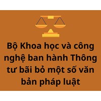 Chính thức ban hành Thông tư 13/2023/TT-BKHCN bãi bỏ 13 văn bản quy phạm pháp luật