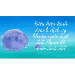 Điều kiện kinh doanh dịch vụ khoan nước dưới đất, thăm dò nước dưới đất