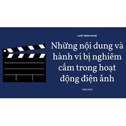 Những nội dung và hành vi bị nghiêm cấm trong hoạt động điện ảnh