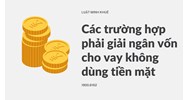 Các trường hợp phải giải ngân vốn cho vay không dùng tiền mặt