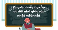 Quy định về phụ cấp ưu đãi nhà giáo cập nhật mới nhất