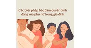 Các biện pháp bảo đảm quyền bình đẳng của phụ nữ trong gia đình