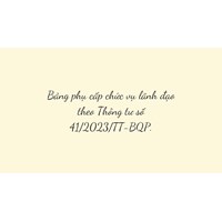 Bảng phụ cấp chức vụ lãnh đạo theo Thông tư số 41/2023/TT-BQP