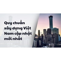 Quy chuẩn xây dựng Việt Nam theo quy định mới nhất