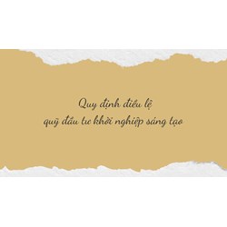 Quy đinh điều lệ quỹ đầu tư khởi nghiệp sáng tạo