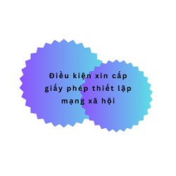 Điều kiện xin cấp giấy phép thiết lập mạng xã hội