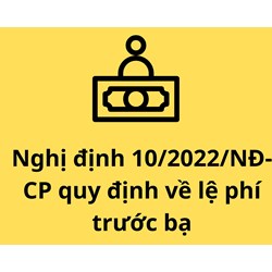 Quy định mới về lệ phí trước bạ theo Nghị định 10/2022/NĐ-CP