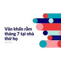 Văn khấn rằm tháng 7 tại nhà thờ họ chi tiết nhất