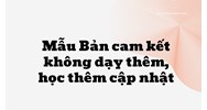 Mẫu Bản cam kết không dạy thêm, học thêm theo quy định