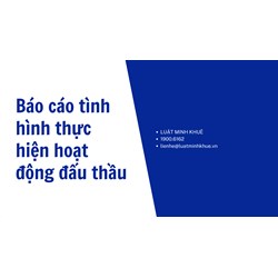 Báo cáo tình hình thực hiện hoạt động đấu thầu