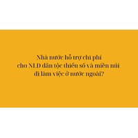 Nhà nước hỗ trợ chi phí cho NLĐ dân tộc thiểu số và miền núi đi làm việc ở nước ngoài